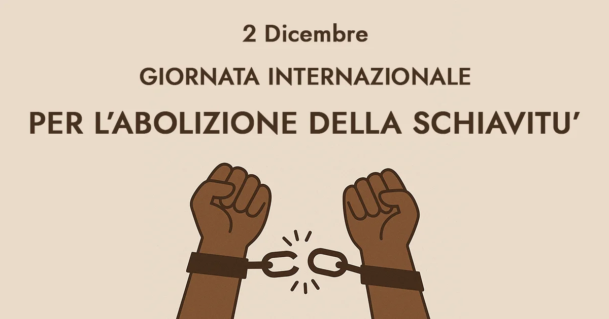 Giornata Dell’Abolizione della schiavitù